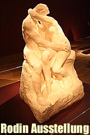 Auguste Rodin: Der Kuss - Die Paare. Ausstellung in der Kunsthalle der Hypo Kulturstiftung 22.09.2006-07.01.2007